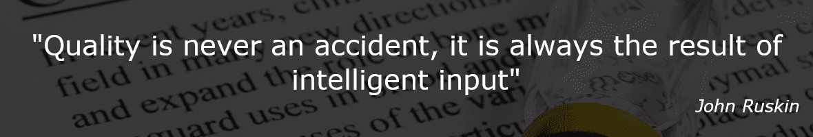 John Ruskin - "Quality is never an accident" Quote